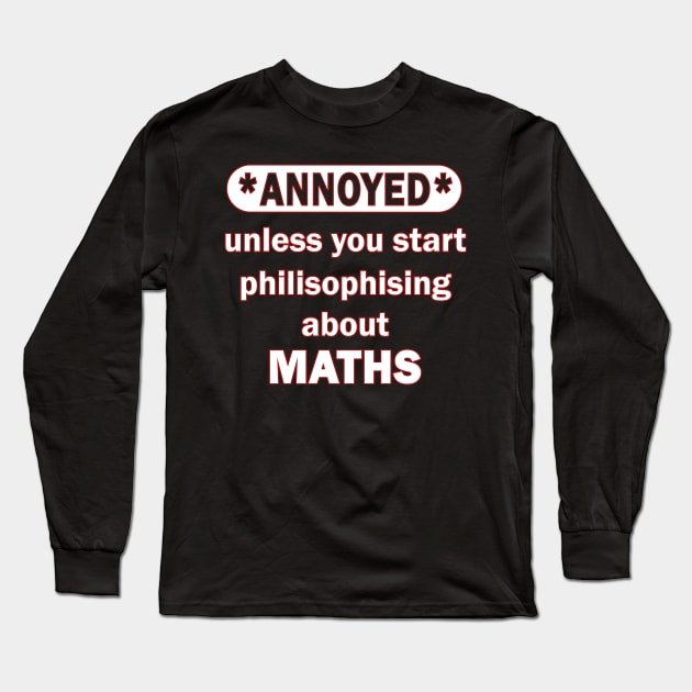 math math teacher saying algebra Long Sleeve T-Shirt by FindYourFavouriteDesign